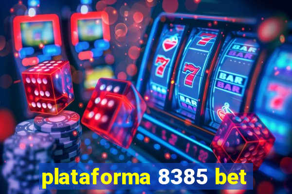 plataforma 8385 bet